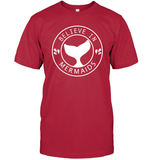 Believe In Mermaids Shirt Unisex Short Sleeve Classic Tee