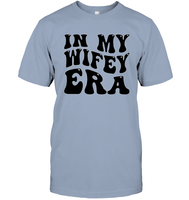 In My Wifey Era Shirt Unisex Short Sleeve Classic Tee