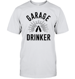 Garage Drinker Shirt Unisex Short Sleeve Classic Tee