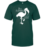 Be A Flamingo In A World Of Pigeons Shirt Unisex Short Sleeve Classic Tee