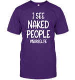 I See Naked People Nurse Shirt Unisex Short Sleeve Classic Tee