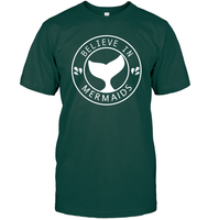 Believe In Mermaids Shirt Unisex Short Sleeve Classic Tee