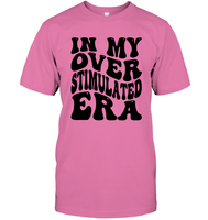 In My Overstimulated Era Shirt Unisex Short Sleeve Classic Tee