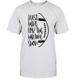 Just Here for the Halftime Show Shirt - For the True Fans! Unisex Short Sleeve Classic Tee