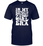 In My Birthday Girl Era Birthday Shirt Unisex Short Sleeve Classic Tee