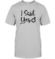 I Said Yes Bachelorette Unisex Short Sleeve Classic Tee For Women