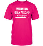 Warning Girls Weekend In Progress Girls Trip Shirt Unisex Short Sleeve Classic