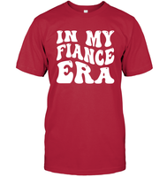 In My Fiance Era Shirt Unisex Short Sleeve Classic Tee