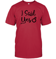 I Said Yes Bachelorette Unisex Short Sleeve Classic Tee For Women