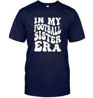 In My Football Sister Era Sports Shirt Unisex Short Sleeve Classic Tee
