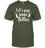 Let's Pop Some Bottles Bachelorette Shirt For Women Unisex Short Sleeve Classic Tee