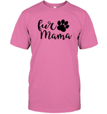 Fur Mama Pet Shirt Unisex Short Sleeve Classic Tee