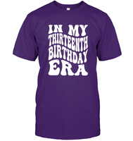 In My Thirteenth Birthday Era Birthday Shirt Unisex Short Sleeve Classic Tee