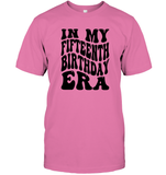 In My Fifteenth Birthday Era Birthday Shirt Unisex Short Sleeve Classic Tee