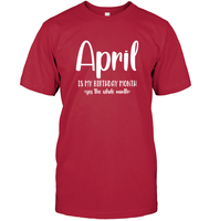 April Birthday Month Unisex Short Sleeve Classic Tee