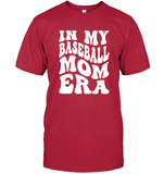 In My Baseball Mom Era Sports Shirt Unisex Short Sleeve Classic Tee