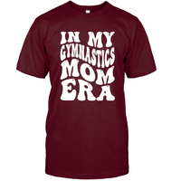 In My Gymnastics Mom Era Sports Shirt Unisex Short Sleeve Classic Tee