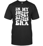 In My Sweet Sixteenth Era Birthday Shirt Unisex Short Sleeve Classic Tee