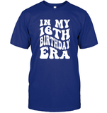 In My 16th Birthday Era Birthday Shirt Unisex Short Sleeve Classic Tee