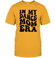 In My Dance Mom Era Sports Shirt Unisex Short Sleeve Classic Tee