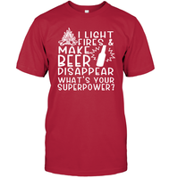 I Light Fires And Make Beer Disappear What's Your Superpower Shirt Unisex Short Sleeve Classic Tee