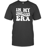 In My Cheerleader Era Sports Shirt Unisex Short Sleeve Classic Tee