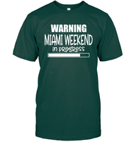 Warning Miami Weekend In Progress Girls Trip Shirt Unisex Short Sleeve Classic Tee