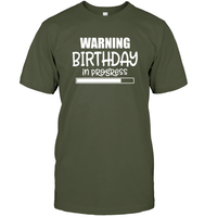 Warning Birthday In Progress Unisex Short Sleeve Classic Tee