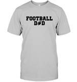 Football Dad Shirt - The Ultimate Game Day Essential Unisex Short Sleeve Classic Tee