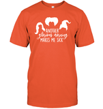Hocus Pocus Another Glorious Morning Makes Me Sick Unisex Short Sleeve Classic Tee