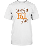 Happy Fall Y’all Shirt Unisex T Shirt, Long Sleeve, Hoodie, And Sweatshirt