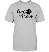 Fur Mama Pet Shirt Unisex Short Sleeve Classic Tee