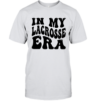 In My Lacrosse Era Sports Shirt Unisex Short Sleeve Classic Tee