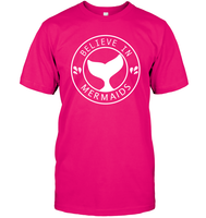 Believe In Mermaids Shirt Unisex Short Sleeve Classic Tee