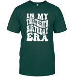 In My Thirteenth Birthday Era Birthday Shirt Unisex Short Sleeve Classic Tee