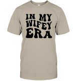In My Wifey Era Shirt Unisex Short Sleeve Classic Tee