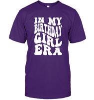 In My Birthday Girl Era Birthday Shirt Unisex Short Sleeve Classic Tee