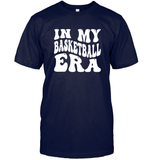 In My Basketball Era Sports Shirt Unisex Short Sleeve Classic Tee