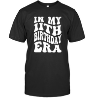 In My 11th Birthday Era Birthday Shirt Unisex Short Sleeve Classic Tee