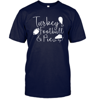 Turkey, Football & Pie Oh My Shirt – The Ultimate Fall Trio Unisex Short Sleeve Classic Tee