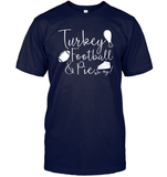 Turkey, Football & Pie Oh My Shirt – The Ultimate Fall Trio Unisex Short Sleeve Classic Tee