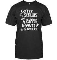 Coffee Scrubs And Rubber Gloves Nurse Shirt Unisex Short Sleeve Classic Tee
