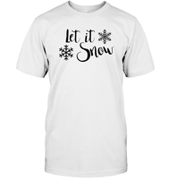 Let It Snow Christmas Shirt Unisex Short Sleeve Classic Tee
