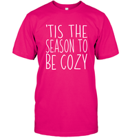 Tis The Season To Be Cozy Christmas Shirt Unisex Short Sleeve Classic Tee