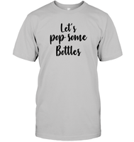 Let's Pop Some Bottles Bachelorette Unisex Short Sleeve Classic Tee For Women