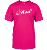 Believe in Magic: Festive 'Believe' Christmas Shirt Unisex Short Sleeve Classic Tee