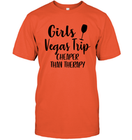 Girls Vegas Trip Cheaper Than Therapy Girls Trip Shirt Unisex Short Sleeve Classic Tee