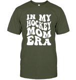 In My Hockey Mom Era Sports Shirt Unisex Short Sleeve Classic Tee