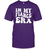 In My Fiance Era Shirt Unisex Short Sleeve Classic Tee