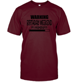 Warning Birthday Weekend In Progress Unisex Short Sleeve Classic Tee
